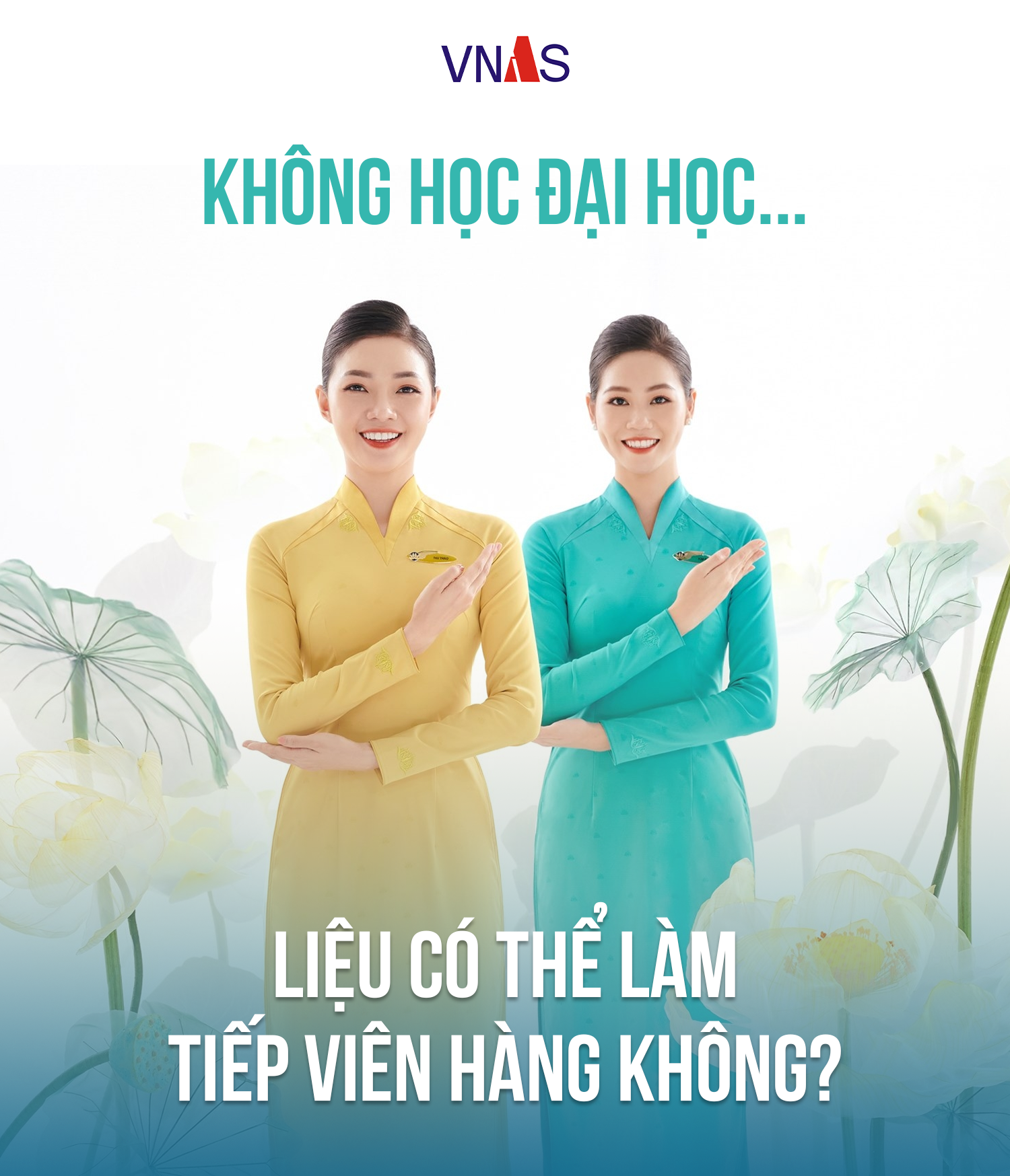 KHÔNG HỌC ĐẠI HỌC LIỆU CÓ THỂ LÀM TIẾP VIÊN HÀNG KHÔNG?